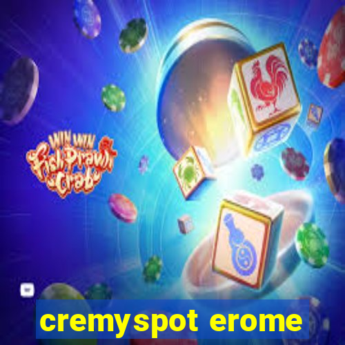 cremyspot erome